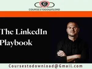 Justin Welsh - The LinkedIn Playbook