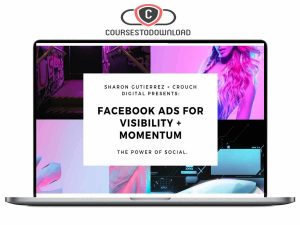 Sharon Gutierrez - Facebook Ads Visibility + Momentum Download