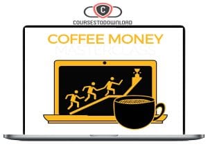 Ben Adkins - Coffee Money Masterclass Download