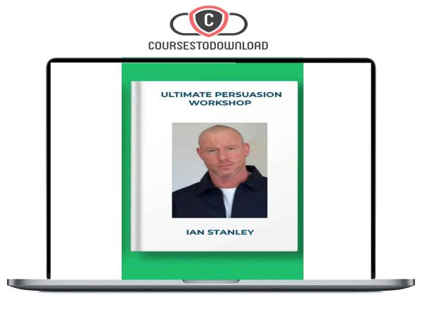 Ian Stanley – Ultimate Persuasion Workshop Download