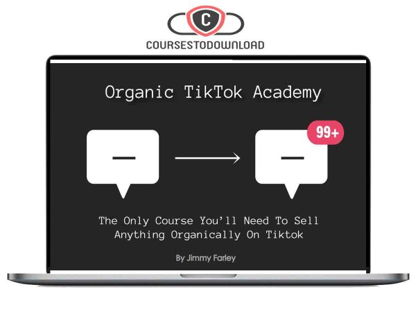 Jimmy Farley - Organic TikTok Academy Download