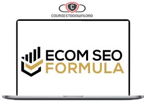 John Murphy – Ecom SEO Formula Download