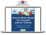 AWAI – How to Write Blogs for Yourself and Clients Download