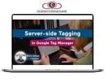 Simo Ahava – Server-side Tagging in Google Tag Manager Download