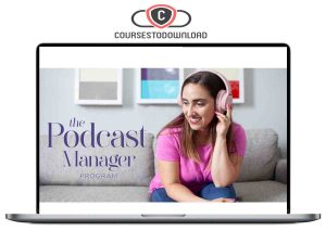 Lauren Wrighton – The Podcast Manager Program Download