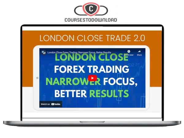 Forex Mentor – London Close Trade 2.0 Download