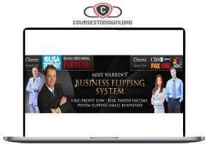 Mike Warren – Business Flipping System Download