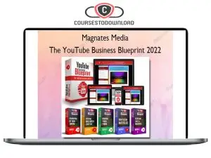 Magnates Media – The YouTube Business Blueprint 2022 Download