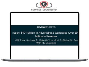 REVENUE EXPRESS - I Spent $401 Million In Advertising and Generated Over $900 Million In Revenue Download