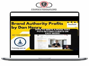 Dan Henry - Brand Authority Profits