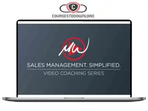 Mike Weinberg – The Sales Management Simplified Download