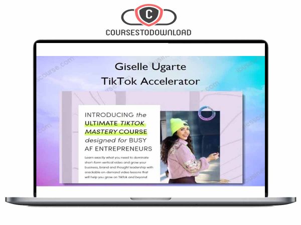 Giselle Ugarte – TikTok Accelerator Download