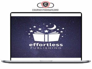 Harlan Kilstein - Effortless Publishing Download