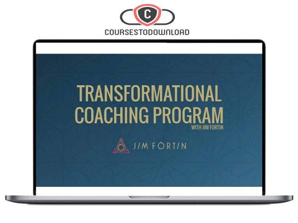 Jim Fortin – Transformational Coaching Program TCP September 2022 Download