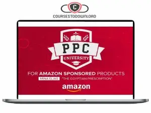 Mina Elias - Fundamentals of Amazon PPC Sponsored Products Download