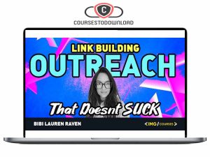 Bibi Raven Link Building Outreach That Doesn't Suck Download