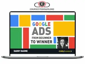 Darby Rahme Google Ads - Beginner to Winner Download