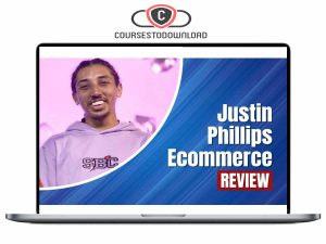 Justing Phillips - The Last eCom Course Download