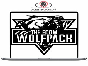 The Ecom Wolf Pack - Dropshipping To Branding Course Download