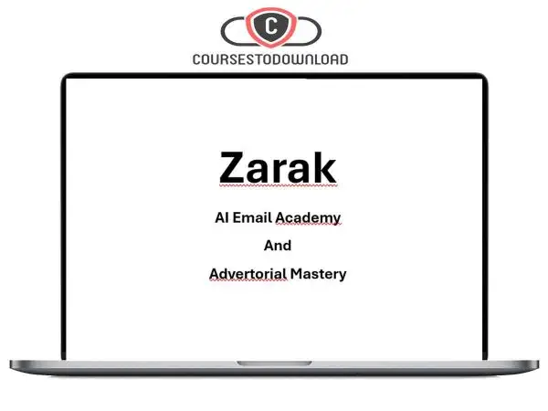 Zarak – AI Email Academy And Advertorial Mastery Download