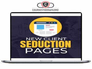 Ben Adkins - New Client Seduction Pages Download