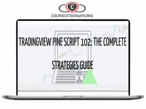 TradingView Pine Script 102 - The Complete Strategy Guide Download